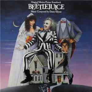 Danny Elfman - Beetlejuice (Original Motion Picture Soundtrack)