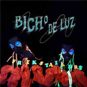 Frikstailers - Bicho De Luz