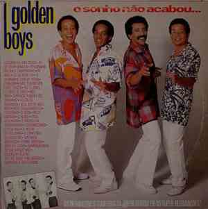 Golden Boys - O Sonho Não Acabou