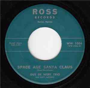 Gus De Wert Trio - Space Age Santa Claus / When Christmas Bells Are Ringing