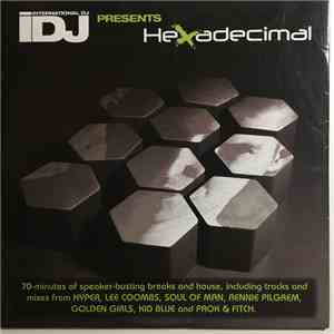 Hexadecimal - IDJ Presents Hexadecimal
