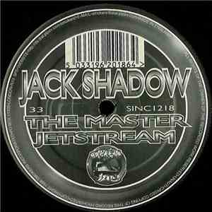 Jack Shadow - The Master / Jetstream