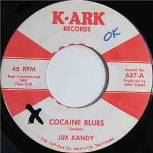 Jim Kandy - Cocaine Blues / The Only Girl For Me