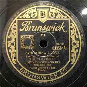 Jimmy Dorsey And His Orchestra - Ev'rything I Love / Always In My Heart