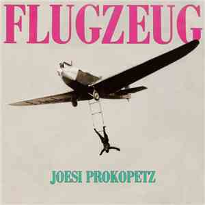 Joesi Prokopetz - Flugzeug