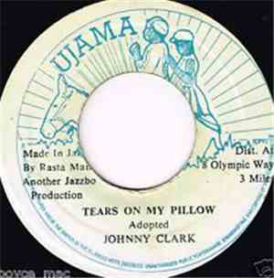 Johnny Clark - Tears On My Pillow