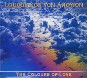 Loudovikos Ton Anoyíon - The Colours Of Love