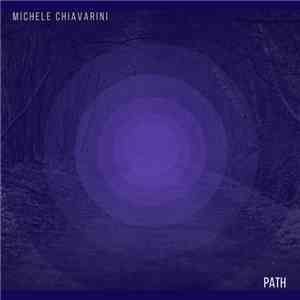 Michele Chiavarini - Path