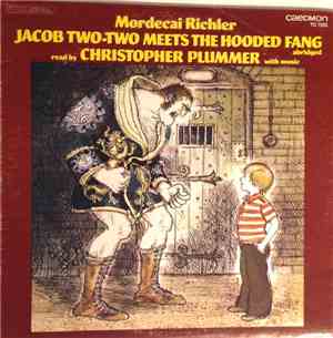 Mordecai Richler, Christopher Plummer - Jacob Two Two Meets The Hooded Fang ...