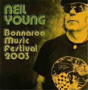 Neil Young - Bonnaroo Music Festival 2003