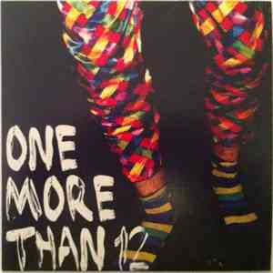 One More Than 12 - Can't Reach Me Here / Expelled From Society
