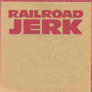 Railroad Jerk - Younger Than You