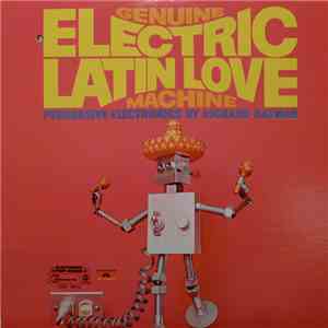 Richard Hayman - Genuine Electric Latin Love Machine