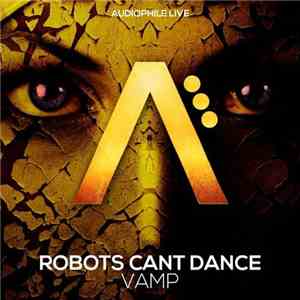 Robots Can't Dance - Vamp