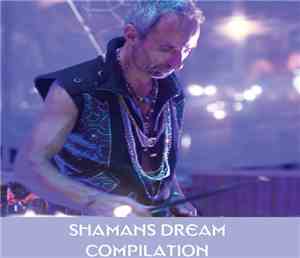 Shaman's Dream - Shamans Dream Compilation
