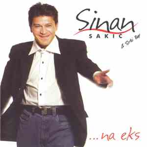Sinan Sakić & Srki Boy - ... Na Eks