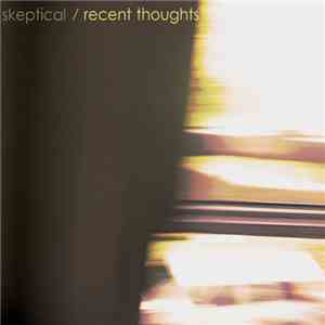 Skeptical - Recent Thoughts EP