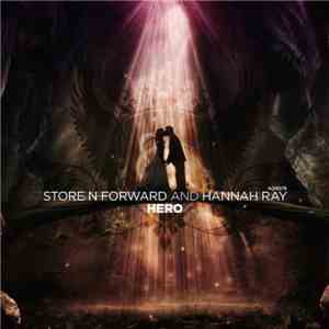 Store N Forward And Hannah Ray - Hero