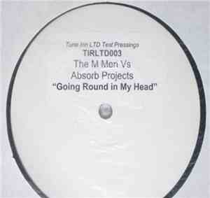 The M-Men Vs Absorb Projects - Going Round My Head