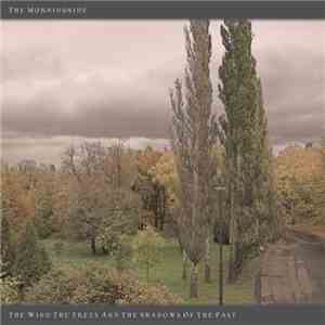 The Morningside - The Wind, The Trees And The Shadows Of The Past