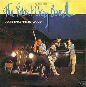 The Robert Cray Band - Acting This Way