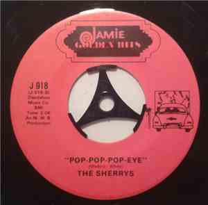 The Showstoppers / The Sherrys - Ain't Nothin' But A House Party / Pop-Pop- ...