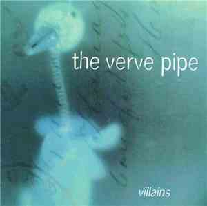The Verve Pipe - Villains