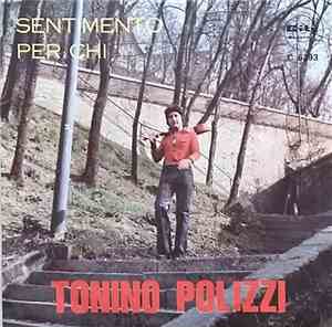 Tonino Polizzi - Consapevole / Sentimento Per Chi