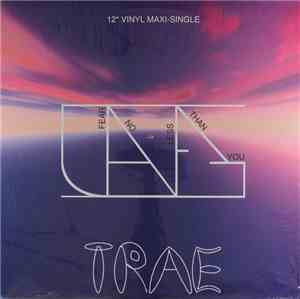 Trae  - Fear No Less Than You