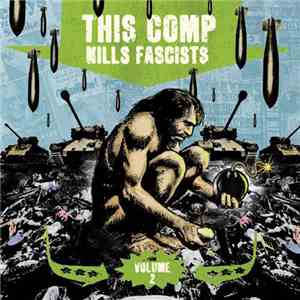 Various - This Comp Kills Fascists Volume 2