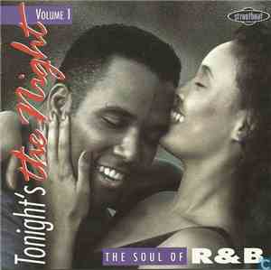 Various - Tonight's The Night - The Soul Of R&B Volume 1