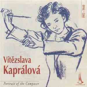 Vítězslava Kaprálová - Portrait Of The Composer