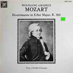 Wolfgang Amadeus Mozart, Trio A Cordes Français - Mozart: Divertimento for  ...