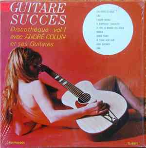 André Collin Et Ses Guitares - Guitare Succès Discothèque, Vol.1