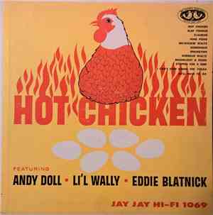 Andy Doll, Lil' Wally, Eddie Blatnick - Hot Chicken