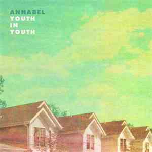 Annabel - Youth In Youth