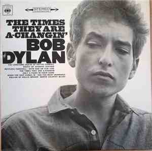 Bob Dylan - The Times They Are A-Changin'