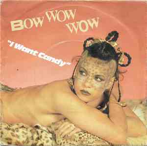 Bow Wow Wow - I Want Candy