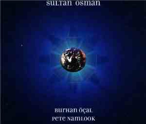 Burhan Öçal / Pete Namlook - Sultan Osman