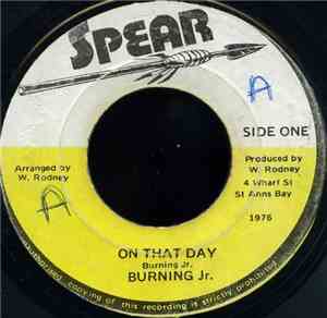 Burning Jr. - On That Day