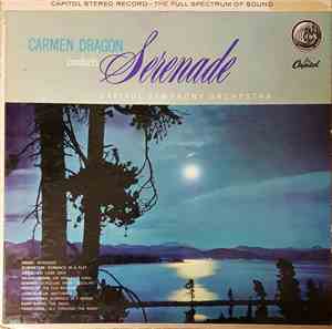 Carmen Dragon Conducts Capitol Symphony Orchestra - Serenade