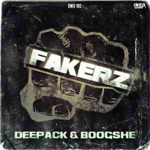 Deepack & Boogshe - Fakerz