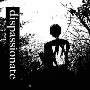 dispassionate - demo 2017