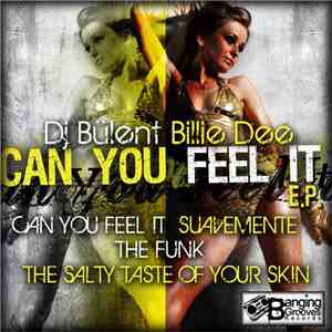 DJ Bülent Billie Dee - Can You Feel It EP