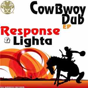 DJ Lighta, Response - CowBwoy Dub E.P