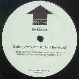 En-Motion - Getting Away With It (Don't Be Afraid)