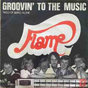 Flame - Groovin' To The Music