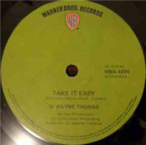 G. Wayne Thomas - Take It Easy / You're Not Alone