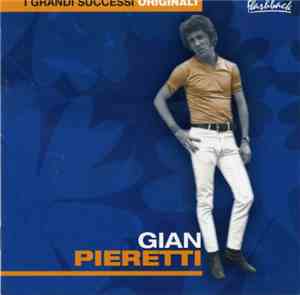 Gian Pieretti - I Grandi Successi Originali