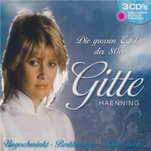 Gitte Haenning - Die Grossen Erfolge Der 80er